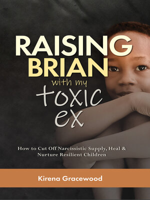cover image of Raising Brian with My Toxic Ex